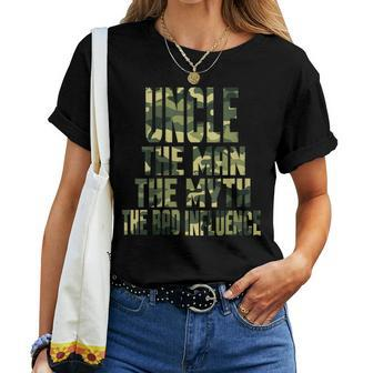 Uncle The Man The Myth The Bad Influence Fathers Day Camo Women T-shirt - Monsterry UK