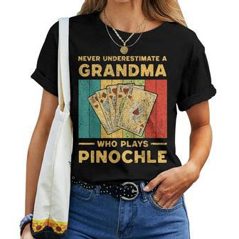 Never Underestimate A Grandma Who Plays Pinochle Pinochle Women T-shirt | Mazezy