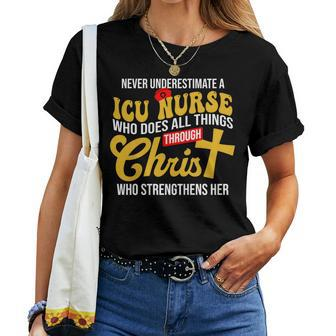 Never Underestimate A Icu Nurse Who Does All Things Women T-shirt - Seseable