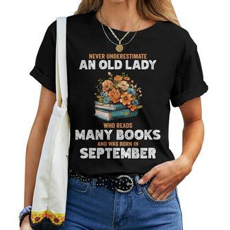 Never Underestimate Old Lady Who Reads Many Books September Women T-shirt | Mazezy DE