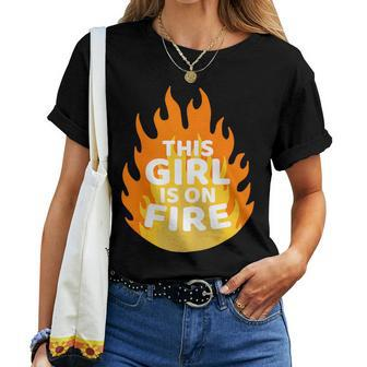 Unstoppable Flame This Girl Is On Fire Women T-shirt - Monsterry CA