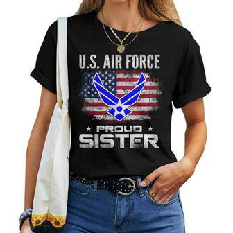 Us Air Force Proud Sister With American Flag Veteran Women T-shirt - Monsterry