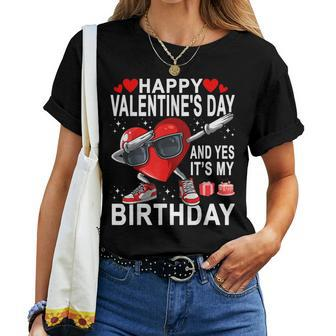 Valentine Birthday Girls Born On Valentines Day Women T-shirt | Mazezy