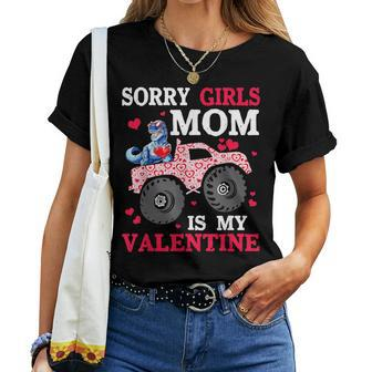 Valentine Day Sorry Girls Mom Is My Valentine Toddler Boys Women T-shirt | Mazezy