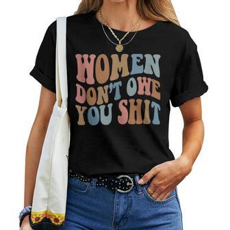 Vintage Don't Owe You Shit Feminist Girl Power Women T-shirt - Thegiftio UK