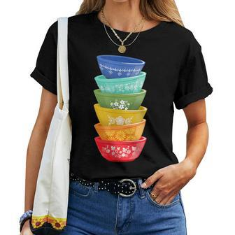Vintage Pyrex Bowls Rainbow Retro Kitchen Women T-shirt - Monsterry