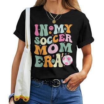 Vintage In My Soccer Mom Era Mother Day Mom Life Soccer Women T-shirt - Monsterry DE