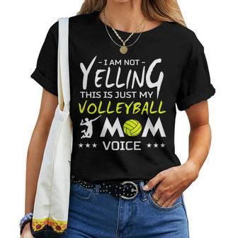 Volleyball Not Yelling This Is Just My Mom Voice Women T-shirt - Monsterry CA