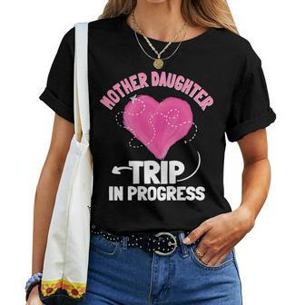 Warning Mother Daughter Trip In Progress Vacation Getaway Women T-shirt - Monsterry DE