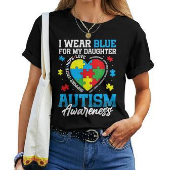 I Wear Blue For My Daughter Autism Awareness Month Heart Women T-shirt - Monsterry DE