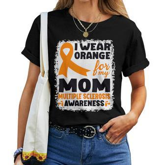 I Wear Orange For My Mom Ms Multiple Sclerosis Awareness Women T-shirt - Seseable