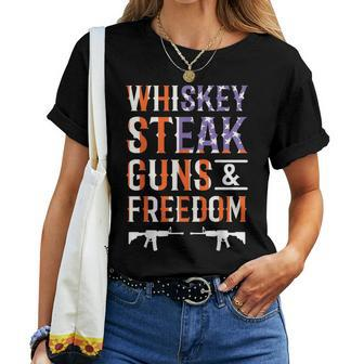Whiskey Steak Guns & Freedom Whisky Alcohol Steaks Bbq Women T-shirt - Monsterry