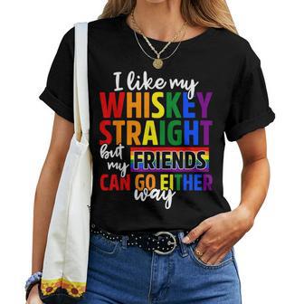 I Like My Whiskey Straight Friends Lgbt Gay Pride Proud Ally Women T-shirt - Monsterry UK