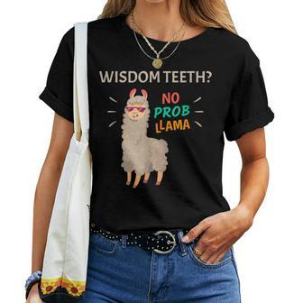Wisdom Th No Probllama Tooth Removal Recovery Women T-shirt - Monsterry AU