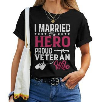 Womans I Married My Hero Proud Veteran Wife Veteran's Day Women T-shirt - Seseable