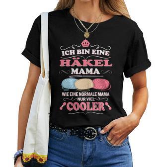 Women's Crochet Mama Wie Normal Mama Nuriel Cooler Crochet T-shirt Frauen - Geschenkecke