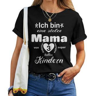 Women's Proud Mamaon 3 Kinder Beste Mother Der Welt T-shirt Frauen - Geschenkecke