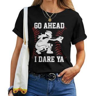 Women's Softball Catcher N Girls I Dare Ya Women T-shirt - Monsterry AU