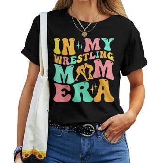 In My Wrestling Mom Era Mom Sport Mother's Day Women T-shirt - Seseable