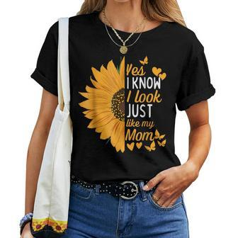 Yes I Know I Look Like My Mom Daughter Mother's Day Women T-shirt - Monsterry DE