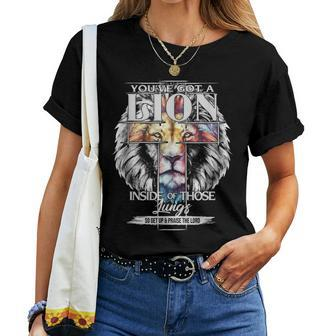 You've Got A Lion Inside Of Those Lungs Christian Religious Women T-shirt - Thegiftio UK