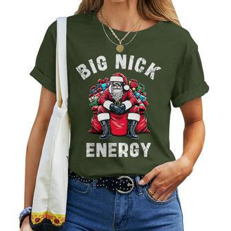 Big Nick Energy Santa Christmas Xmas Lover Women Women T-shirt | Mazezy AU