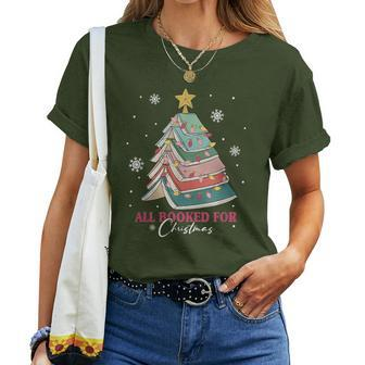 All Booked For Christmas Christmas Book Tree Teacher Women T-shirt - Seseable