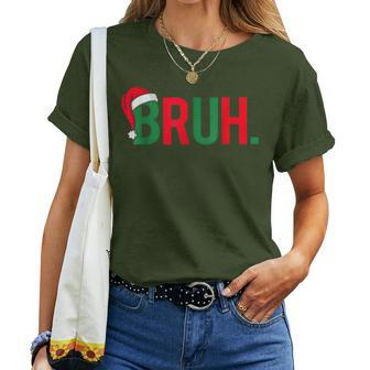 Bruh Christmas Sarcastic Women T-shirt | Mazezy DE