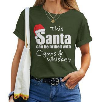 Christmas Santa Can Be Bribed Claus Cigars And Whiskey Women T-shirt - Monsterry