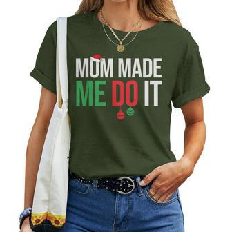 Family Christmas Pajamas Matching Mom Made Me Do It Women T-shirt | Mazezy AU