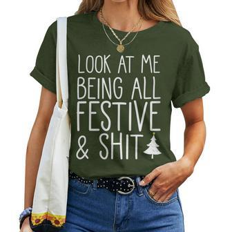 Look At Me Being All Festive & Shit Christmas Meme Women T-shirt - Seseable
