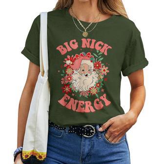 Retro Groovy Big Nick Energy Christmas Santa Cute Xmas Women T-shirt - Thegiftio UK
