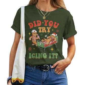 Retro Icu Nurse Christmas Gingerbread Did You Try Icing It Women T-shirt | Mazezy