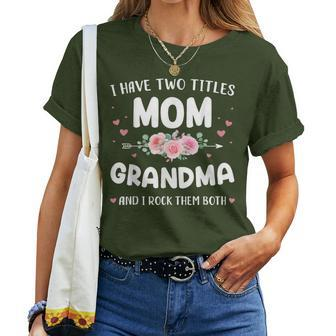 Two Titles Mom Grandma Rock Christmas Birthday Women T-shirt - Monsterry CA