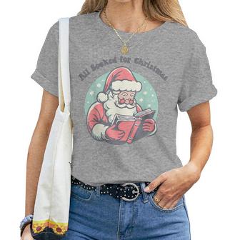 Retro All Booked For Christmas Santa Librarian Teacher Xmas Women T-shirt - Seseable