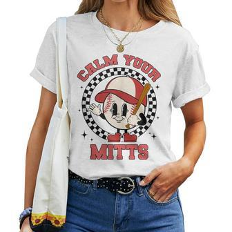 Calm Your Mitts Baseball Mom Mother's Day Softball Mom Women T-shirt - Monsterry