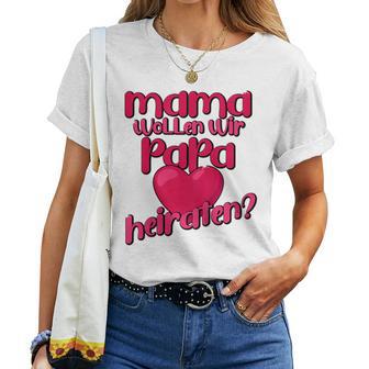 Children's Mama Wollt Wir Papa Marriage T-shirt Frauen - Geschenkecke