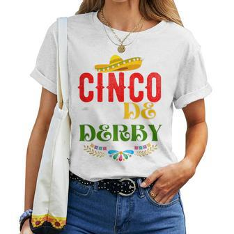 Cinco De Derby Mexico Cinco De Mayo Horse Racing Women T-shirt - Seseable