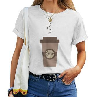 Coffee Cafe Carry Drink Caffeine Hot To Go Cup Latte Women T-shirt - Monsterry CA