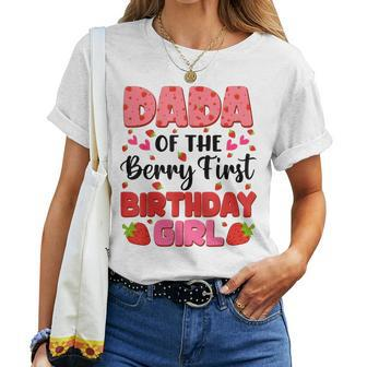 Dada Bery First Birthday Strawberry Girl Dad And Mom Family Women T-shirt - Seseable