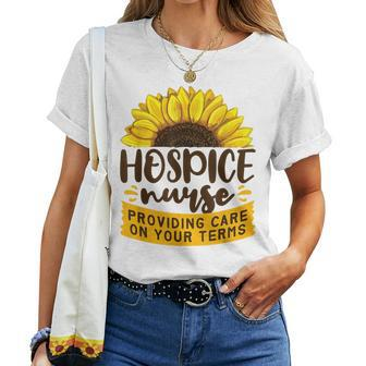 End Of Life Care On Your Terms Hospice Nurse Women T-shirt - Monsterry CA