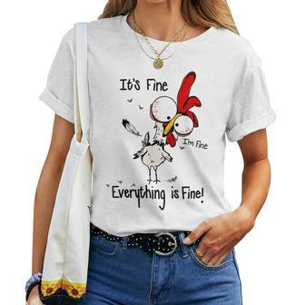 Chicken It's Fine I'm Fine Everything Is Fine Women T-shirt - Monsterry