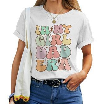 Groovy Retro In My Girl Dad Era Women T-shirt | Mazezy AU