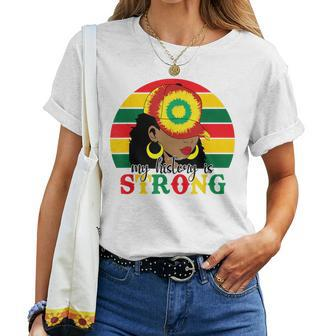 Junenth My History Is Strong Freedom Day 1865 Women Women T-shirt - Monsterry DE