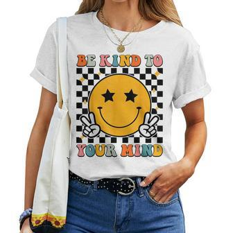 Be Kind To Your Mind Retro Groovy Mental Health Awareness Women T-shirt - Thegiftio UK