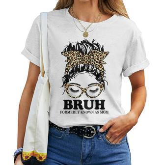 Leopard Messy Bun Bruh Formerly Known As Mom Women T-shirt - Thegiftio