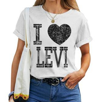 I Love Levi Valentine Boyfriend Son Boy Heart Husband Name Women T-shirt - Seseable
