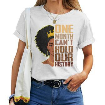 One Month Can't Hold Our History Melanin African Girl Women Women T-shirt | Mazezy