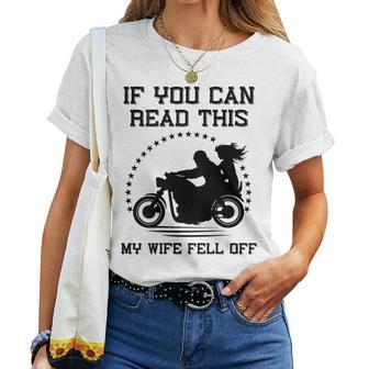 If You Can Read This My Wife Fell Off On Back Women T-shirt - Monsterry AU