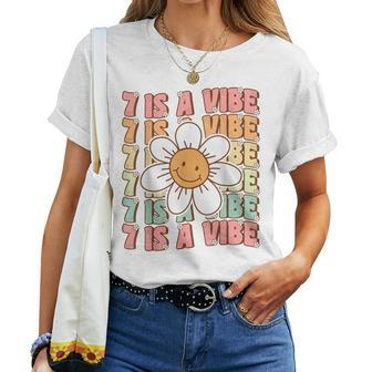 Seven Is A Vibe Cute Groovy 7Th Birthday Party Daisy Flower Women T-shirt - Seseable